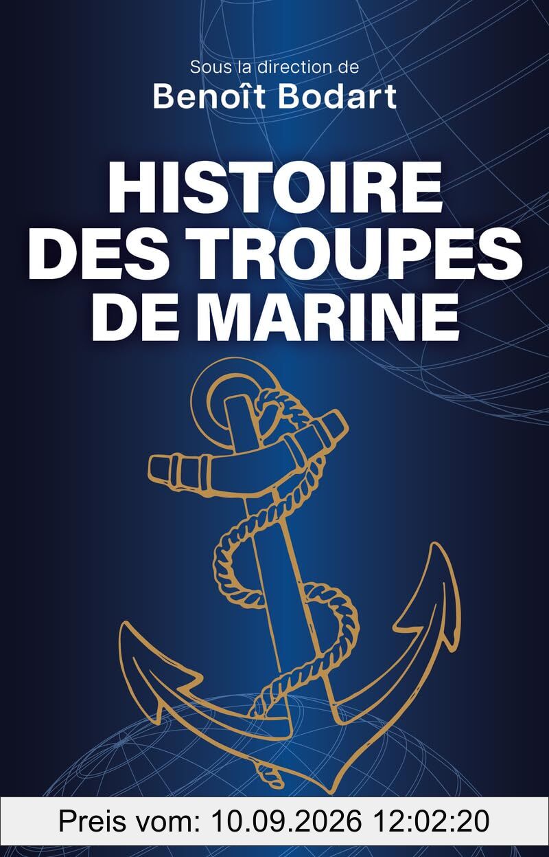 Histoire des troupes de marine, de 1622 à nos jours