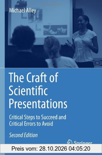 The Craft of Scientific Presentations: Critical Steps to Succeed and Critical Errors to Avoid