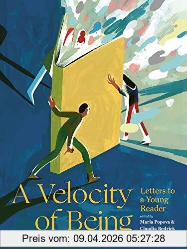 Maria Popova A Velocity Of Being, Letters To A Young Reader