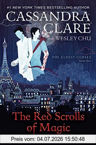Cassandra Clare The Red Scrolls Of Magic (The Eldest Curses, Band 1)