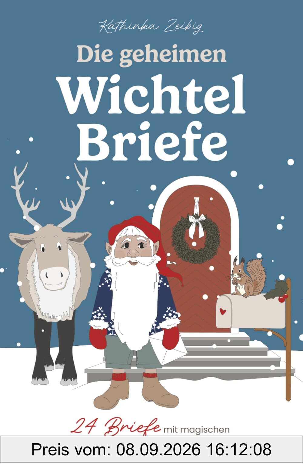 Die geheimen Wichtelbriefe – 24 Briefe mit magischen Geschichten, Geheimrezepten und Bastelideen