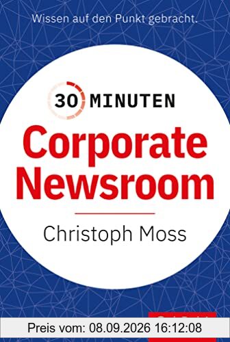 30 Minuten Corporate Newsroom