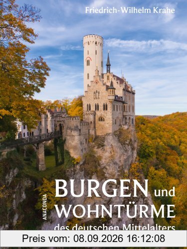 Burgen und Wohntürme des deutschen Mittelalters