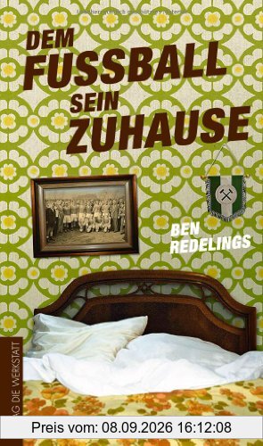 Dem Fußball sein Zuhause - Pöhlen, Pils und Pokale entlang der B1