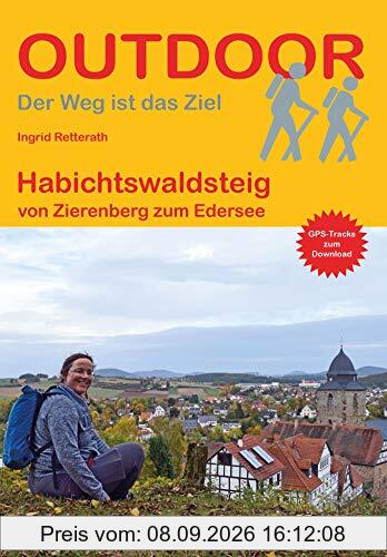 Habichtswaldsteig: von Zierenberg zum Edersee (Outdoor Wanderführer, 476)
