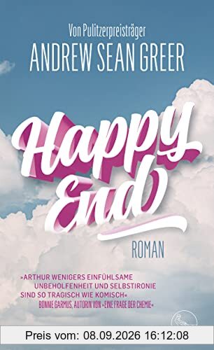 Happy End: Roman | »Tragisch, komisch und so einfühlsam« Bonnie Garmus
