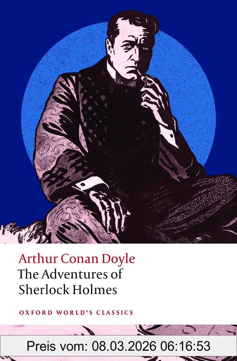 Doyle, Arthur Conan The Adventures Of Sherlock Holmes (Oxford World's Classics)