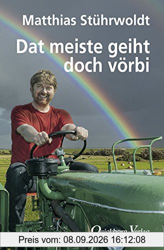 Dat meiste geiht doch vörbi: Geschichten und Erzählungen