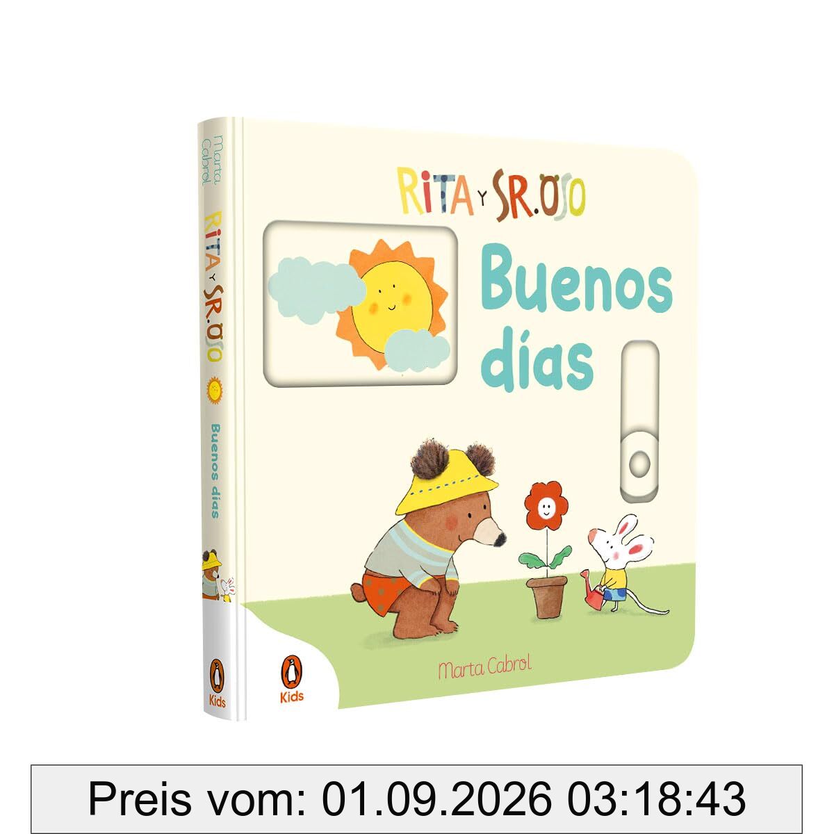 Rita y Sr. Oso - ¡Buenos días! (Pequeñas manitas): Libro con mecanismos para deslizar, girar y soñar (Libros de cartón con solapas)