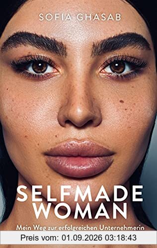 Selfmade Woman: Mein Weg zur erfolgreichen Unternehmerin und wie auch du es schaffen kannst