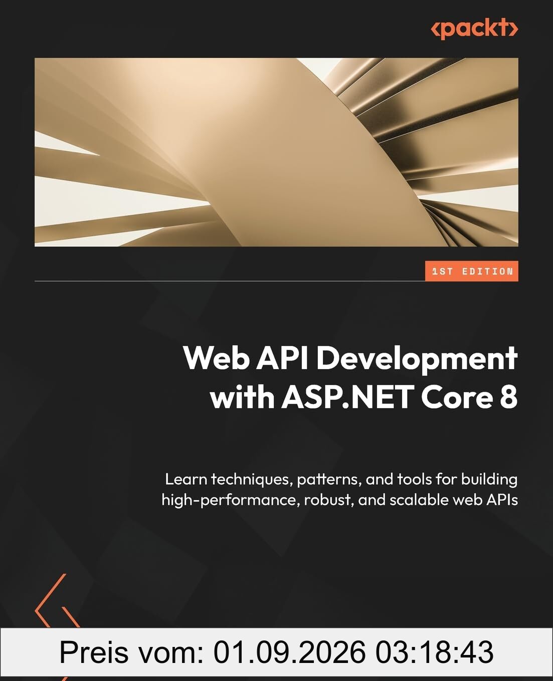 Web API Development with ASP.NET Core 8: Learn techniques, patterns, and tools for building high-performance, robust, and scalable web APIs