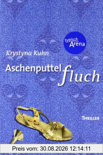Aschenputtelfluch: Arena Thriller