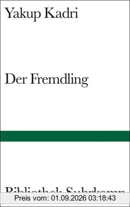 Der Fremdling: Roman (Bibliothek Suhrkamp)