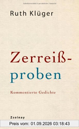 Zerreißproben: Kommentierte Gedichte