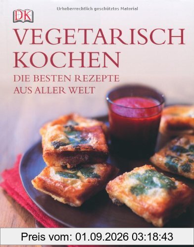 Vegetarisch kochen: Die besten Rezepte aus aller Welt