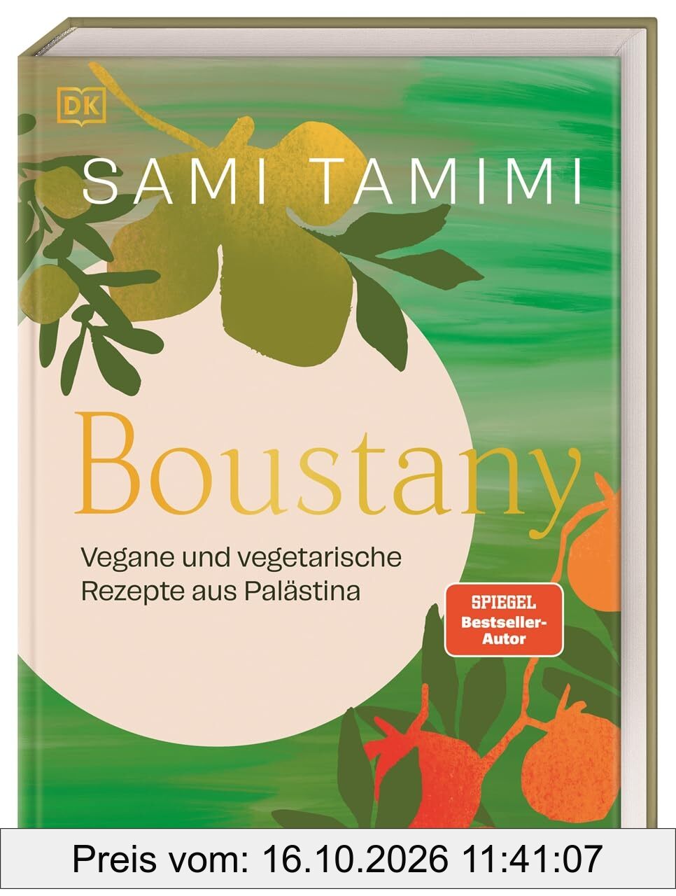 Boustany: Vegane und vegetarische Rezepte aus Palästina. 120 köstliche palästinensische Gerichte von Bestseller-Autor Sami Tamimi