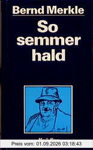 So semmer hald: Heiteres und besinnliches über Land und Leute