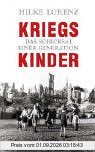 Kriegskinder: Das Schicksal einer Generation