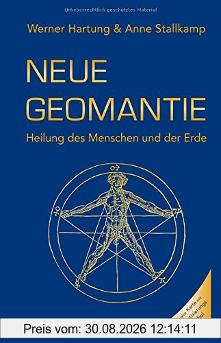 Neue Geomantie: Heilung des Menschen und der Erde