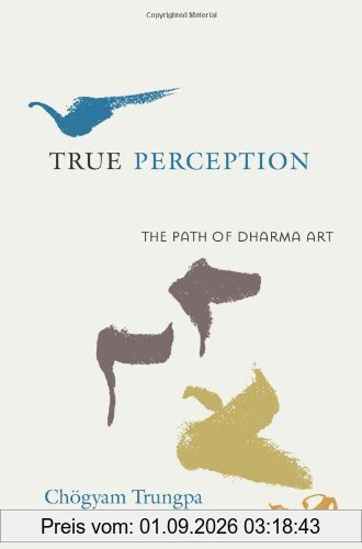 True Perception: The Path of Dharma Art