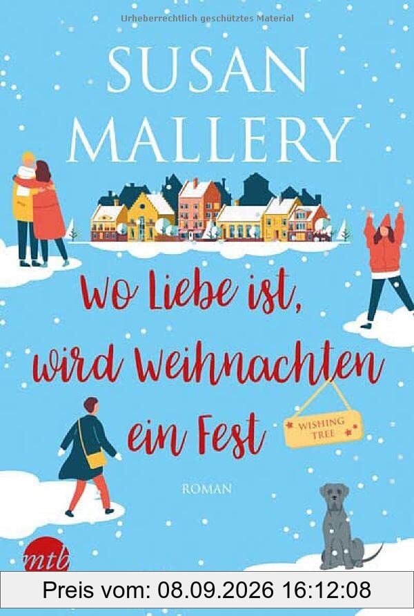 Wo Liebe ist, wird Weihnachten ein Fest: Roman (Wishing Tree, Band 1)