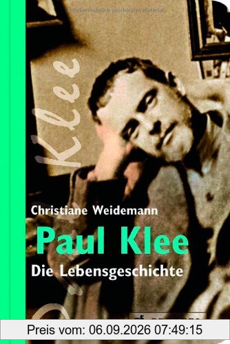 Paul Klee: Die Lebensgeschichte