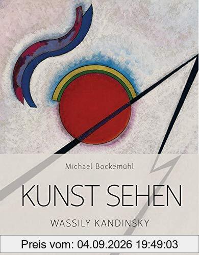 Kunst sehen - Wassily Kandinsky