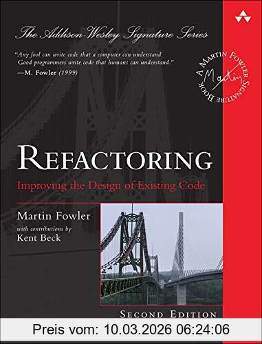 Martin Fowler Refactoring, Improving The Design Of Existing Code (Addison-wesley Signature Series (Fowler))