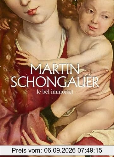Martin Schongauer : le bel immortel