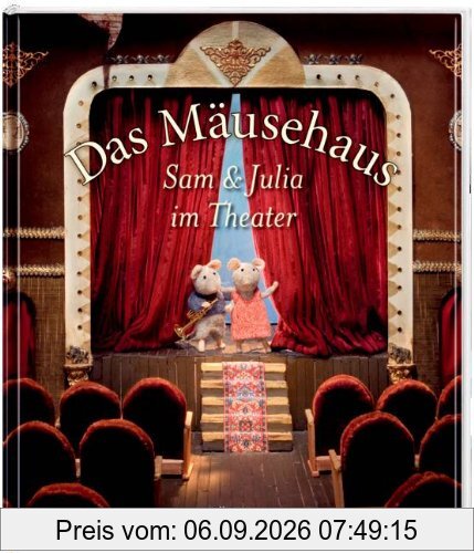 Das Mäusehaus - Sam und Julia im Theater