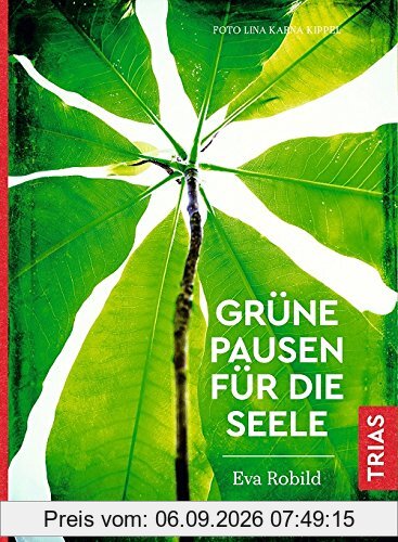 Grüne Pausen für die Seele