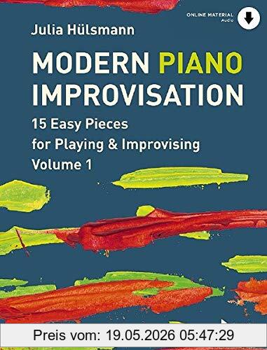 unbekannt Modern Piano Improvisation, 15 Easy Pieces For Playing & Improvising. Vol. 1. Klavier. Ausgabe Mit Online-Audiodatei.