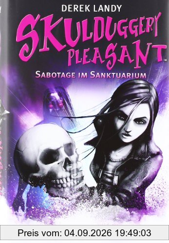 Skulduggery Pleasant 04. Sabotage im Sanktuarium