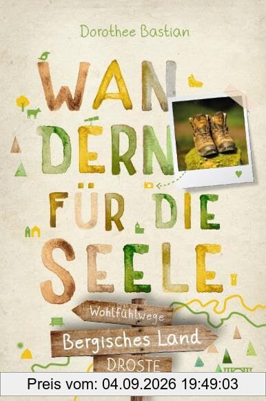 Bergisches Land. Wandern für die Seele: Wohlfühlwege