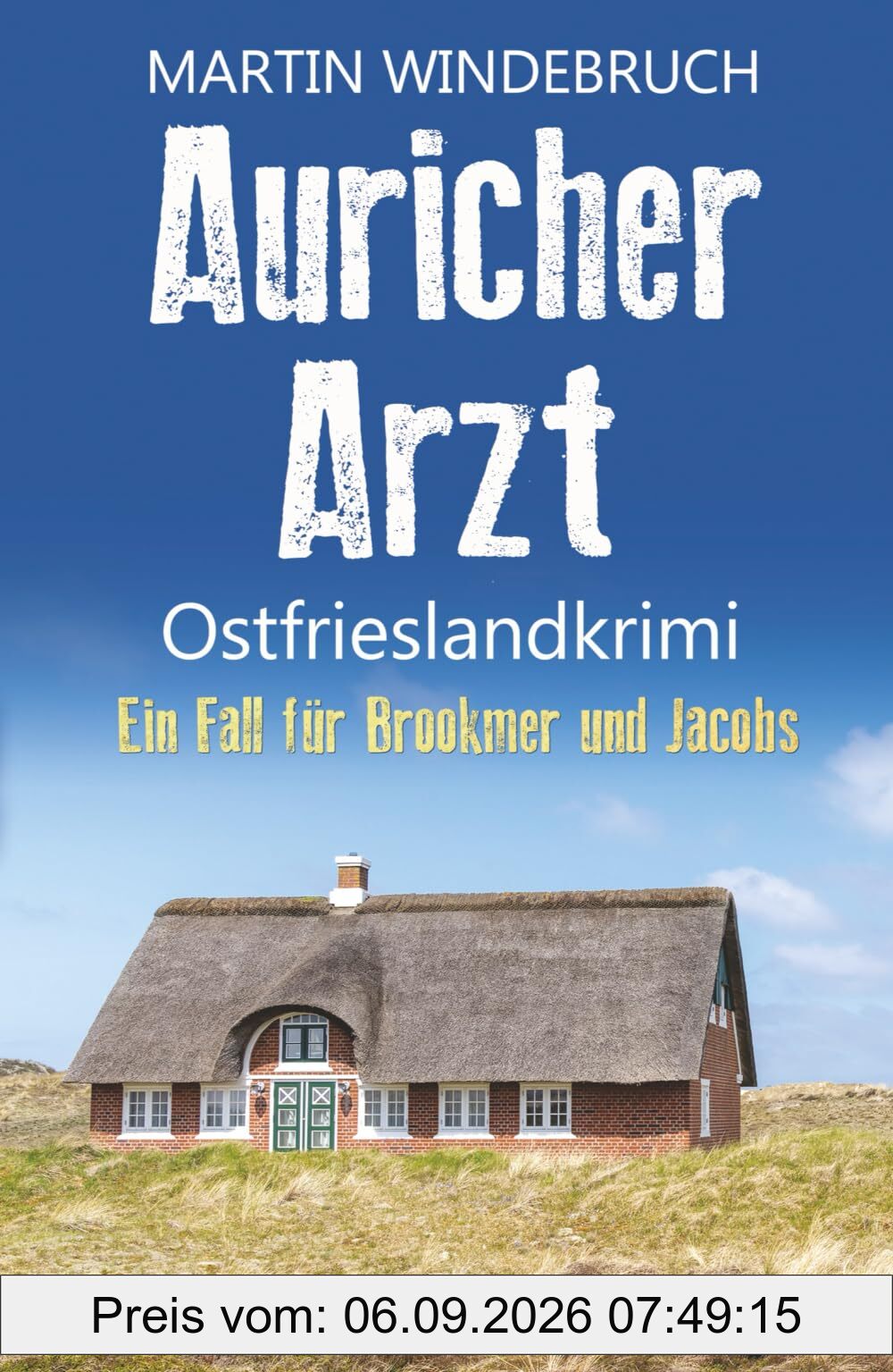 Auricher Arzt. Ostfrieslandkrimi (Ein Fall für Brookmer und Jacobs, Band 15)