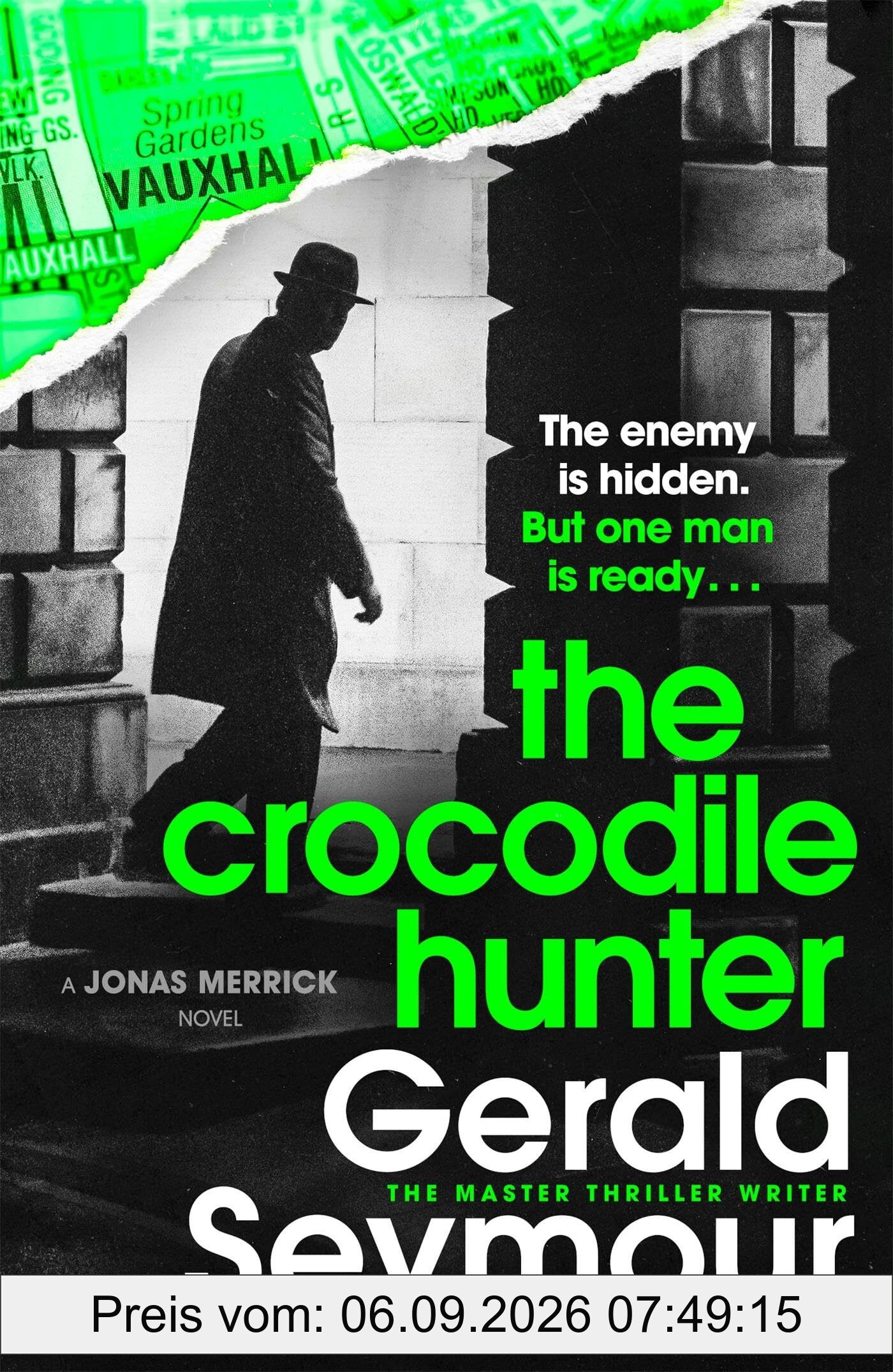 The Crocodile Hunter: The spellbinding new thriller from the master of the genre (Jonas Merrick series)
