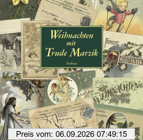 Weihnachten mit Trude Marzik: Geschichten/Gedichte