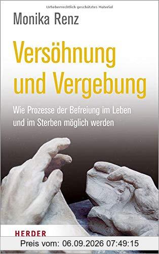 Versöhnung und Vergebung: Wie Prozesse der Befreiung im Leben und im Sterben möglich werden