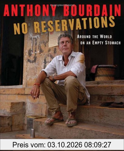 No Reservations: Around the World on an Empty Stomach