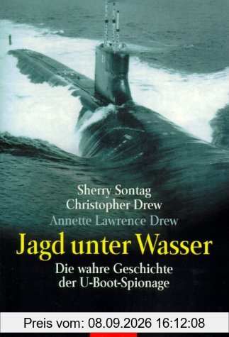 Jagd unter Wasser - Die wahre Geschichte der U-Boot-Spionage