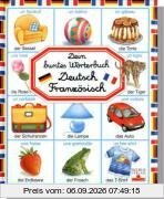 Dein buntes Wörterbuch Deutsch - Französisch