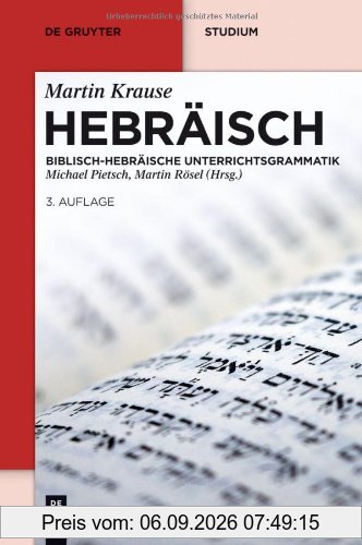 Hebräisch: Biblisch-Hebräische Unterrichtsgrammatik (de Gruyter Studium)