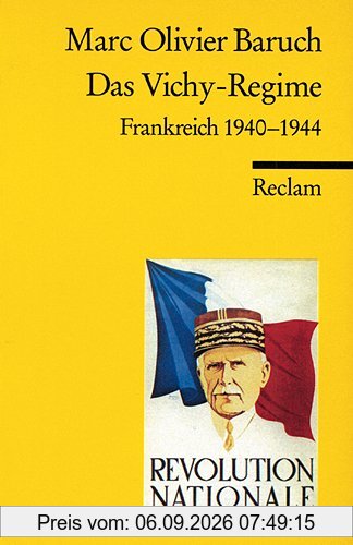 Das Vichy-Regime: Frankreich 1940-1944