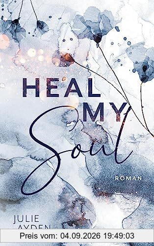 Heal my Soul (Potsdam-Love-Trilogie)