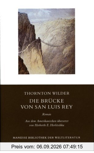 Die Brücke von San Luis Rey. Roman