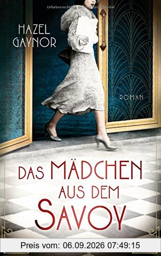 Das Mädchen aus dem Savoy: Roman