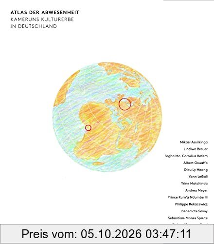 Atlas der Abwesenheit: Kameruns Kulturerbe in Deutschland