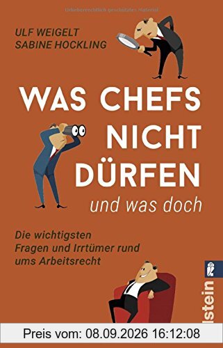 Was Chefs nicht dürfen (und was doch): Die wichtigsten Fragen und Irrtümer rund ums Arbeitsrecht
