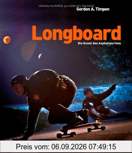 Longboard: Die Kunst des Asphaltsurfens