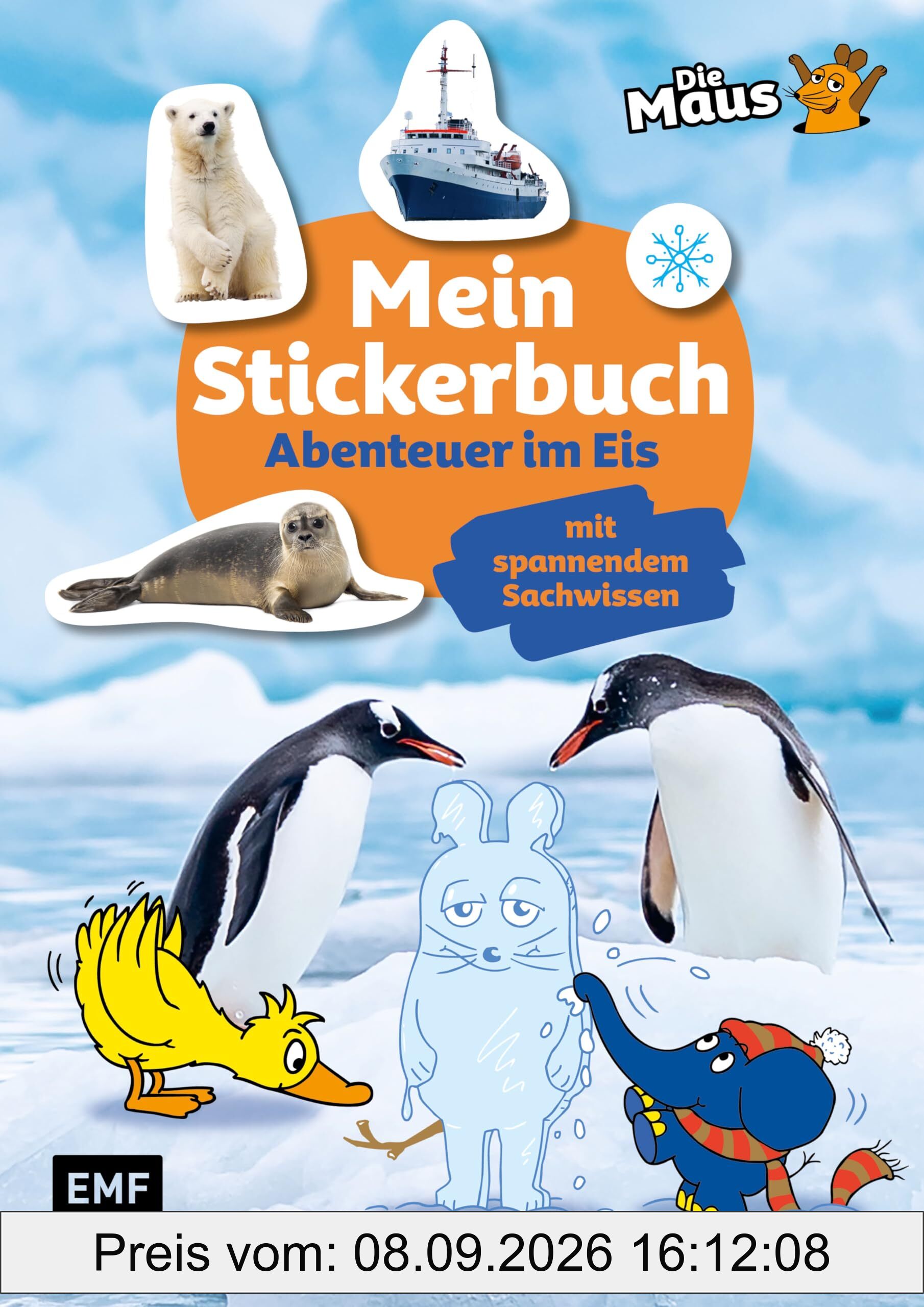 Die Sendung mit der Maus – Mein Stickerbuch mit spannendem Sachwissen: Abenteuer im Eis